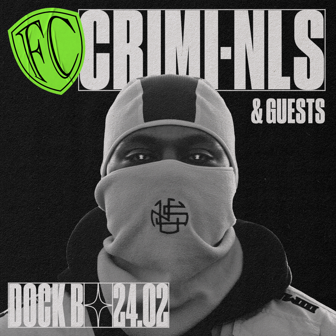 FC CRIMI•NLS + Guests