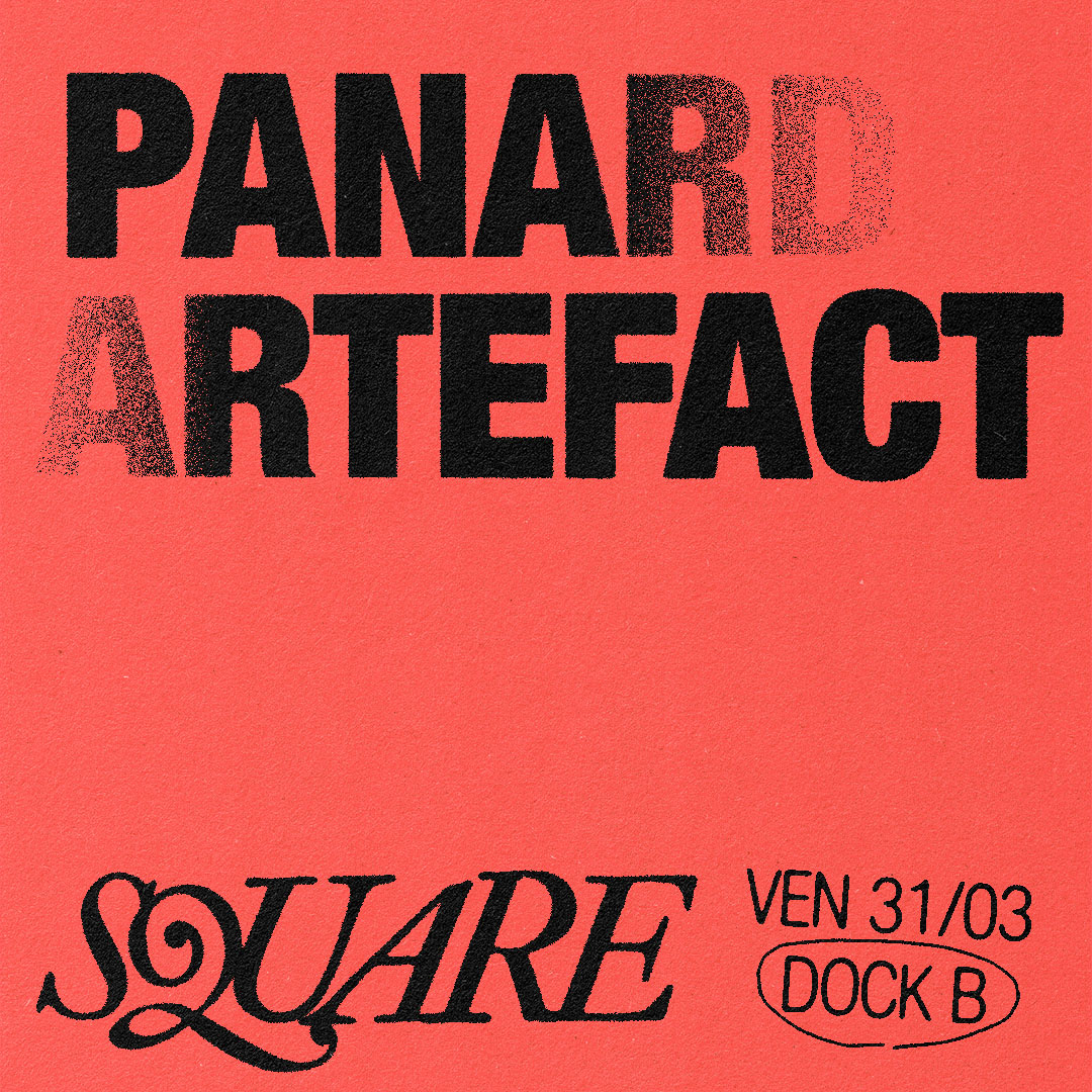 🔲 SQUARE : Panard Artefact
