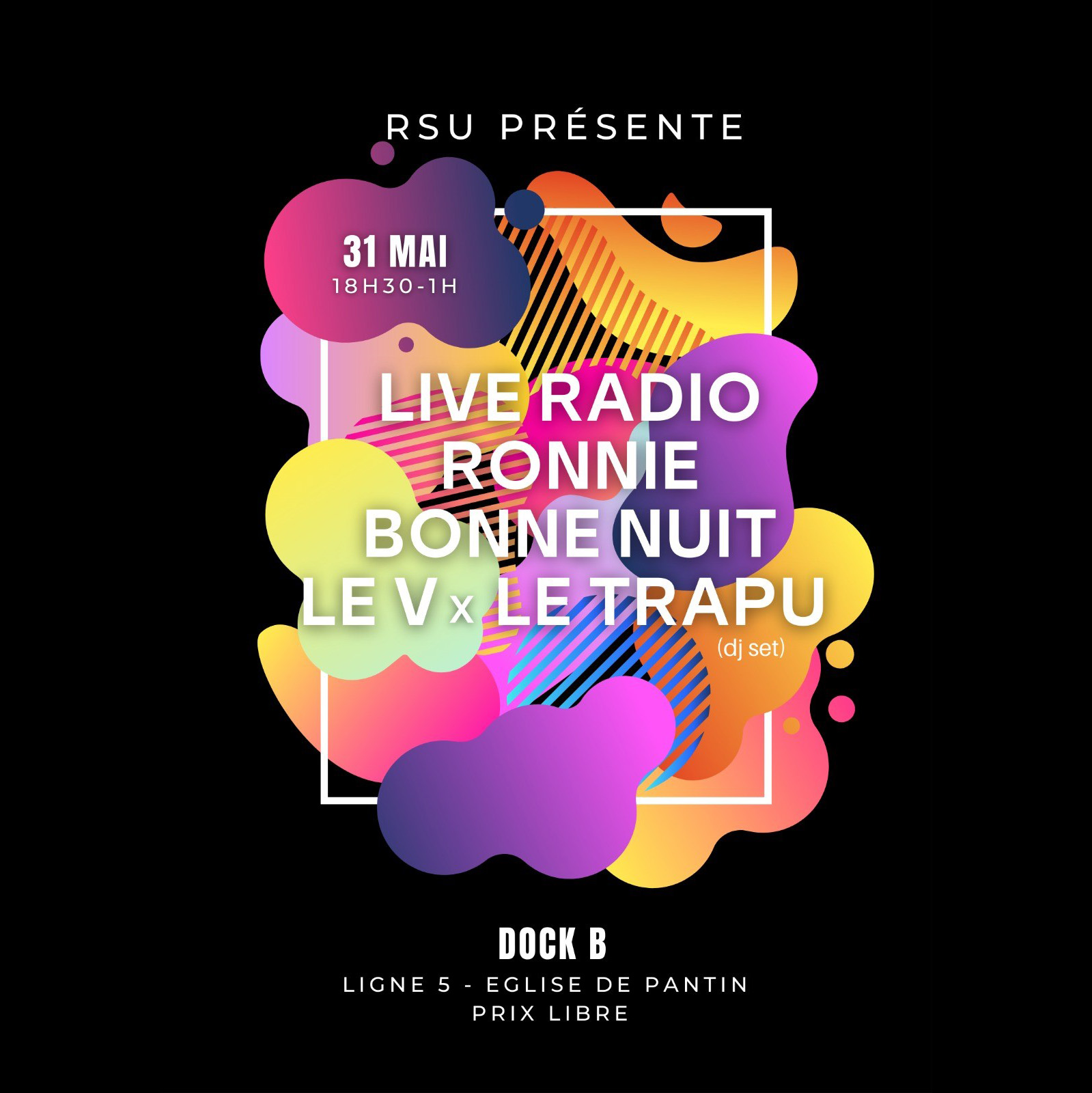 RSU présente : Live Radio, Ronnie, Bonne Nuit, Le V x Le Trapu