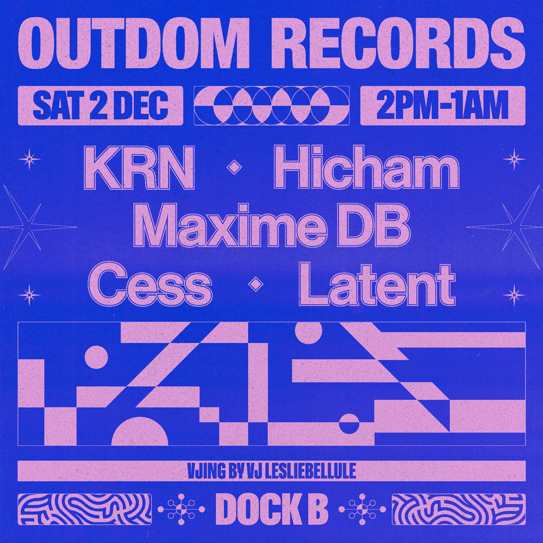 OUTDOM RECORDS : KRN, MAXIME DB, HICHAM, CESS, LATENT