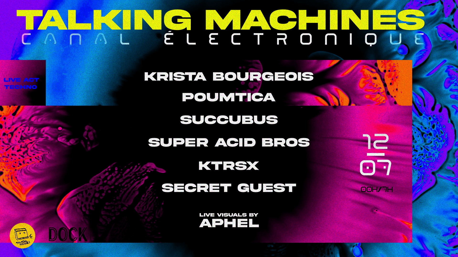 Talking Machines · Le Canal Electronique (W/ Poumtica, KTRSX & more)